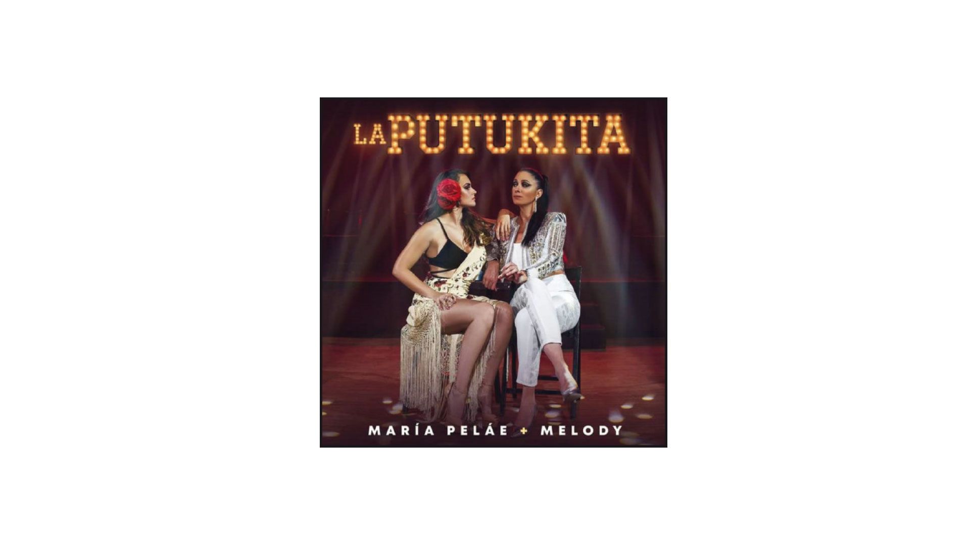 'LA PUTUKITA' María Peláe y Melody putanika