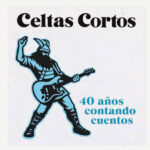 Celtas Cortos celebran 40 años de música con "40 años contando cuentos" celtas1
